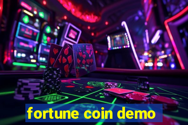 fortune coin demo